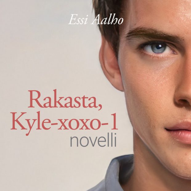 #20: Novelli: Rakasta, Kyle-xoxo-1 – Essi Pulkkinen